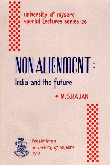 Non- Alignment- India and the Future (An Old and Rare Book)