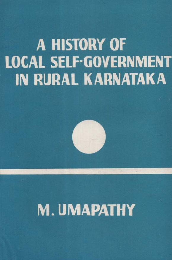 A History of Local Self-Government in Rural Karnataka (An Old and Rare Book)