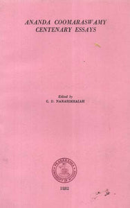 Ananda Coomaraswamy Centenary Essays (An Old and Rare Book)