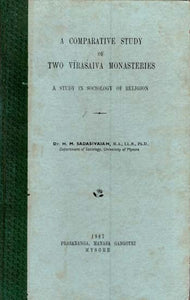 A Comparative Study of Two Virasaiva Monasteries- A Study in Sociology of Religion (An Old and Rare Book)