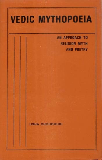 Vedic Mythopoeia- An Approach to Religion Myth and Poetry (An Old and Rare Book)