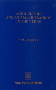 Agriculture and Animal Husbandry in the Vedas