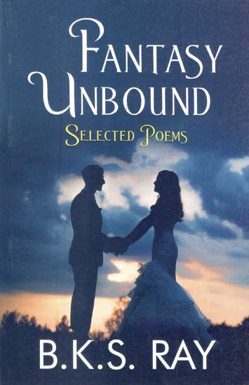 Fantasy Unbound- Selected Poems