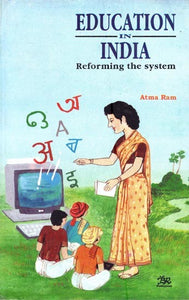 Education in India- Reforming the System