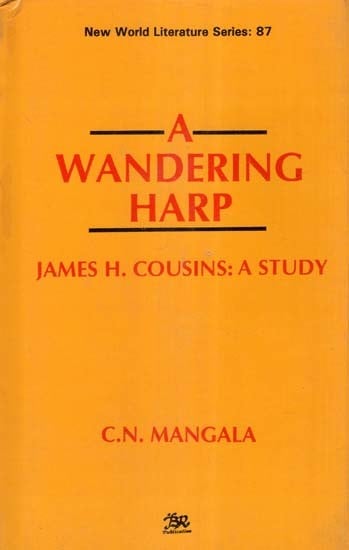A Wandering Harp- James H. Cousins: A Study (An Old and Rare Book)