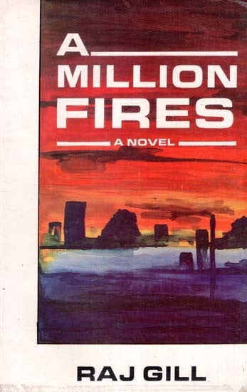 A Million Fires- A Novel (An Old and Rare Book)