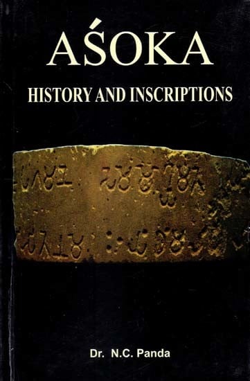 Asoka- History and Inscriptions