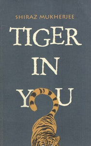 Tiger in You