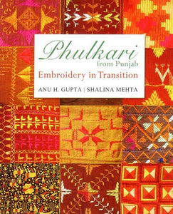 Phulkari from Punjab- Embroidery in Transition