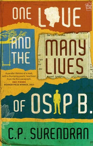 One Love and the Many Lives of Osip B.