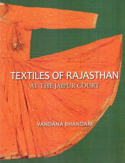 Textiles of Rajasthan- At the Jaipur Court