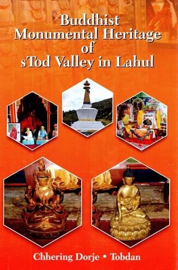 Buddhist Monumental Heritage of sTod Valley in Lahul