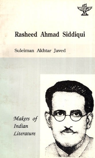 Makers of Indian Literature- Rasheed Ahmad Siddiqui