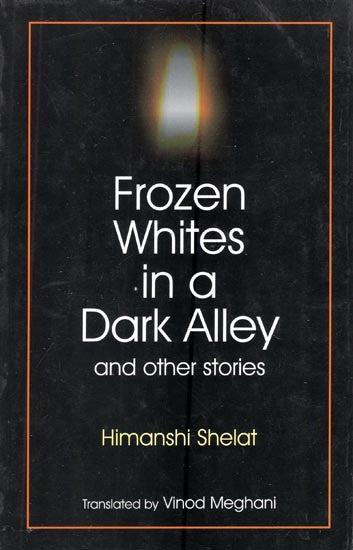 Frozen Whites in a Dark Alley and Other Stories (An Old and Rare Book)