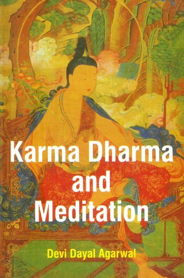 Karma Dharma and Meditation