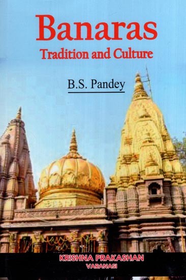 Banaras Tradition and Culture