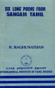 Six Long Poems from Sangam Tamil (An Old and Rare Book)