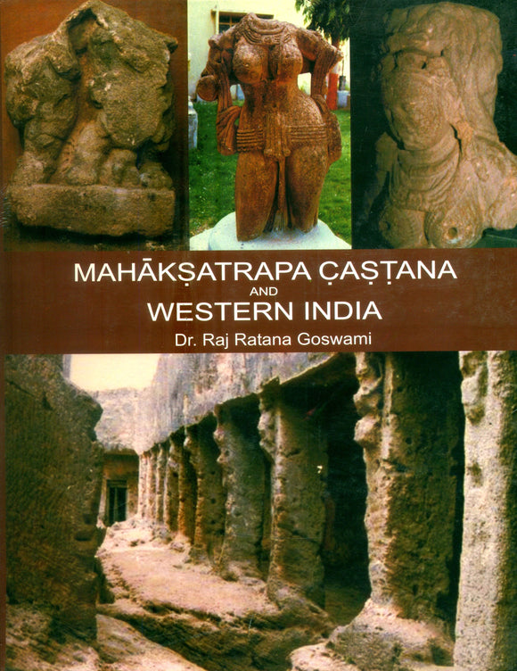 Mahaksatrapa Castana and Western India- During Early Christian Era