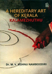 A Hereditary Art Kerala- Kalamezhuthu