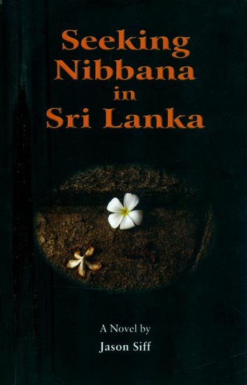 Seeking Nibbana in Sri Lanka- A Novel