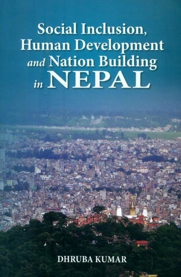 Social Inclusion, Human Development and Nation Building in Nepal