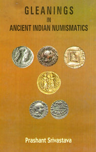 Gleanings In Ancient Indian Numismatics