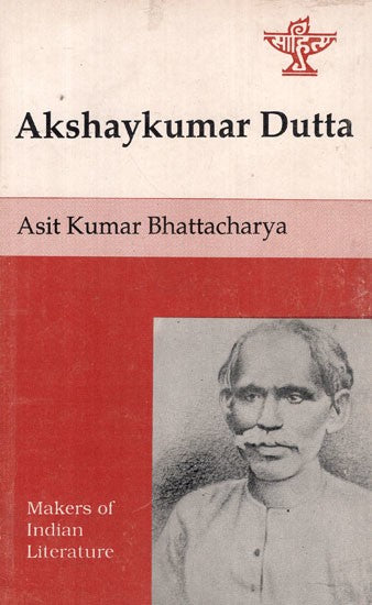 Akshaykumar Dutta- Makers of Indian Literature