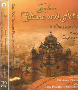 Indian Culture and Art: Continuity and Change in 2 Volumes (Shri R.C. Tripathi Felicitation Volume)