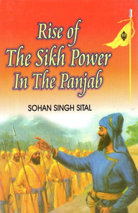 Rise of the Sikh Power in the Panjab