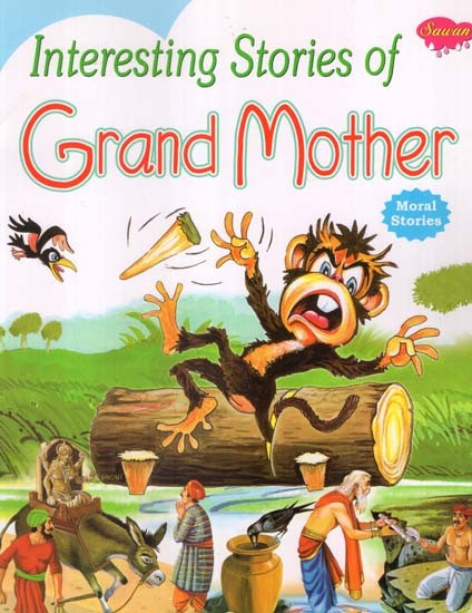Interesting Stories of Grand Mother (Moral Stories)