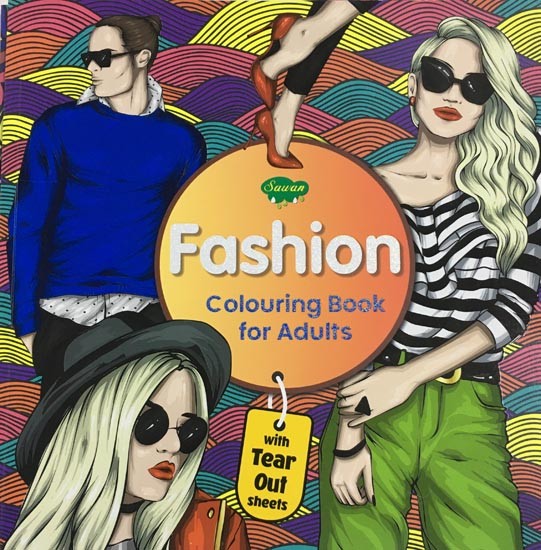 Colouring Book for Adults: Fashion (With Tear Out Sheets)