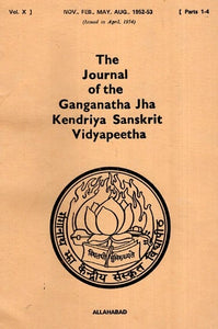 The Journal of the Ganganath Jha Kendriya Sanskrit Vidyapeetha (Vol- X Nov,Feb,May,Aug 1952-53 Parts 1-4) An Old and Rare Book