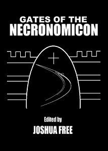 GATES OF THE NECRONOMICON Guide to the Babylonian Mardukite Tradition by Joshua Free