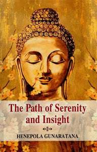 THE PATH OF SERENITY AND INSIGHT