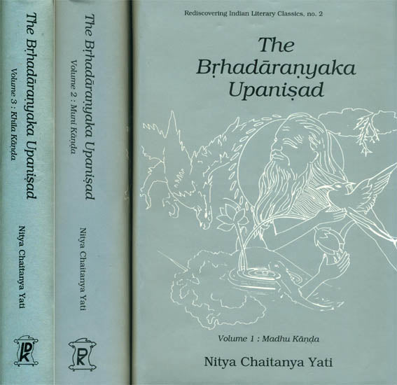 The Brhadaranyaka Upanisad (In Three Volumes)