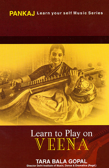 LEARN TO PLAY ON VEENA (PANKAJ LEARN YOURSELF MUSIC SERIES)