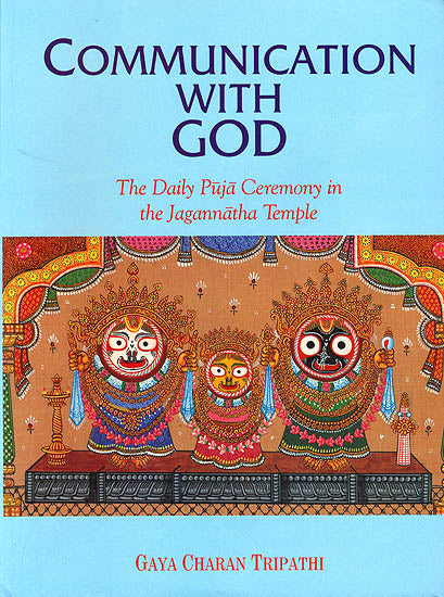 COMMUNICATION WITH GOD (The Daily Puja Ceremony in the Jagannatha Temple) (An Old and Rare Book)