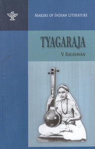 Tyagaraja (Makers of Indian Literature)