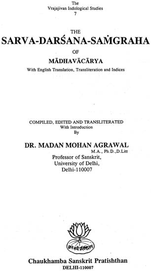 Sarvadarsanasamgraha Of Madhavacarya (With English Translation, Transliteration and Indices)