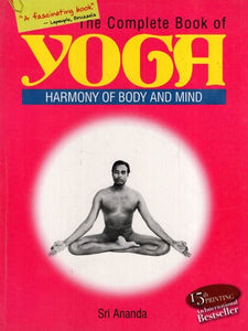 The Complete Book of Yoga: Harmony of Body and Mind