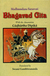 Bhagavad-Gita with the Commentary of Madhusudan Saraswati