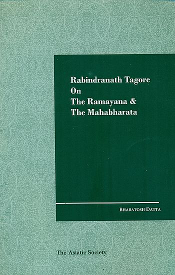 Rabindranath Tagore On The Ramayana and The Mahabharata