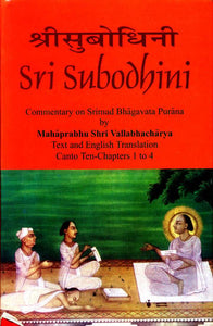 Sri Subodhini: Commentary on Srimad Bhagavata Purana - Volume I