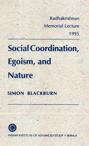 Social Coordination, Egoism, and Nature: Radhakrishnan Memorial Lecture 1995