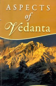 ASPECTS OF VEDANTA