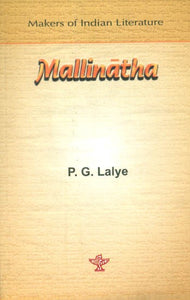 Mallinatha (Makers Of Indian Literature)