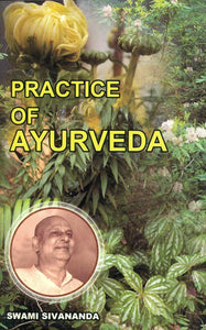 PRACTICE OF AYURVEDA