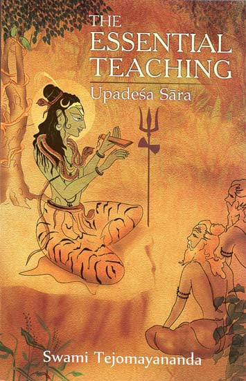 The Essential Teaching (Upadesa Sara)