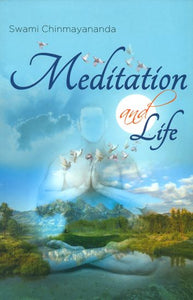 Meditation and Life (The Self-Discovery Series)