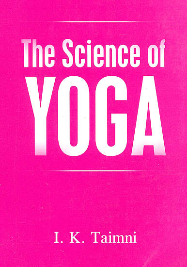 The Science of Yoga (The Yoga-Sutras of Patanjali In Sanskrit With Transliteration In Roman, Translation And Commentary In English)